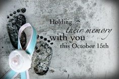 Pregnancy and Infant Loss Awareness Month